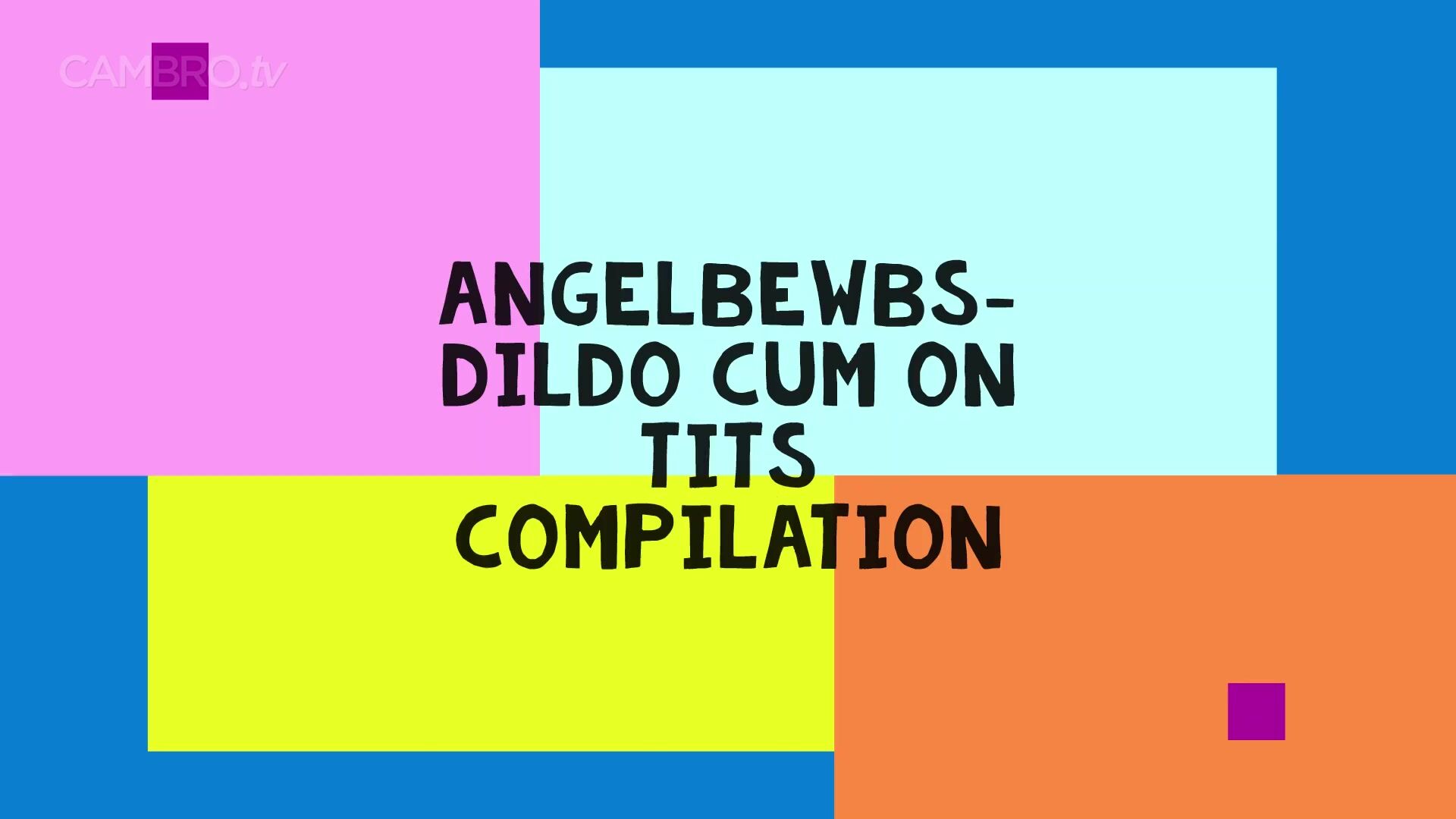 Angelbewbs Cum On Boobs Compilation Cambro Tv